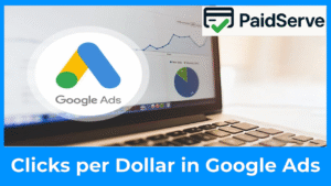 How Many Clicks per Dollar in Google Ads 2026