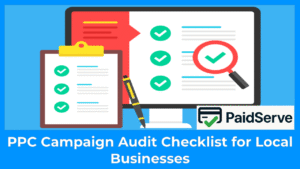 PPC Campaign Audit Checklist for Local Businesses